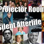 Projector Room #104 “Silent Afterlife!” 13/01/2022