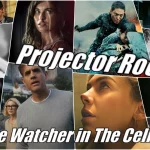 Projector Room #123 “The Watcher in The Cellar” 20/10/2022
