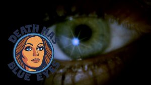 Death has blue eyes