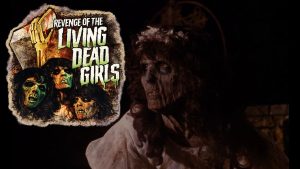 Revenge of the living dead girls